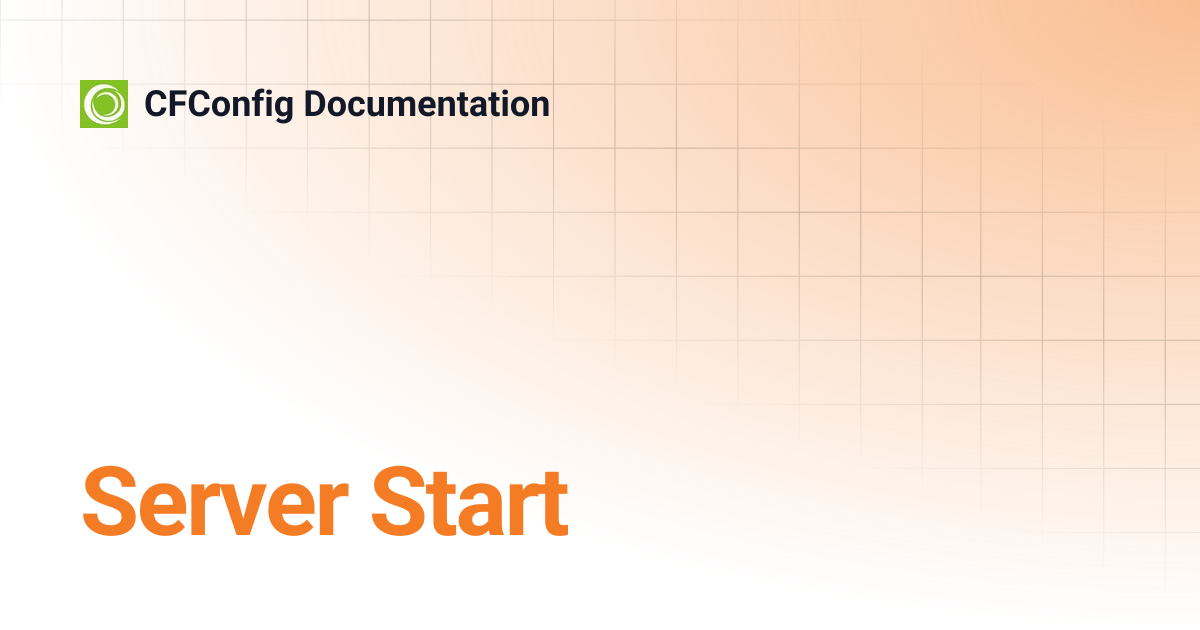 Server Start | CFConfig Documentation